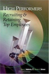 Книга High-Performers : Recruiting & Retaining Top Employees на ReadRate.com книга High-Performers : Recruiting & Retaining Top Employees