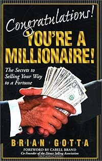 Книга Congratulations! You're a Millionaire: The Secrets to Selling Your Way to a Fortune на ReadRate.com книга Congratulations! You're a Millionaire: The Secrets to Selling Your Way to a Fortune