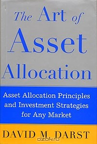 Книга The Art of Asset Allocation: Asset Allocation Principles and Investment Strategies for Any Market на ReadRate.com книга The Art of Asset Allocation: Asset Allocation Principles and Investment Strategies for Any Market