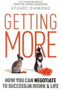 Книга Getting More: How You Can Negotiate to Succeed in Work & Life на ReadRate.com книга Getting More: How You Can Negotiate to Succeed in Work & Life