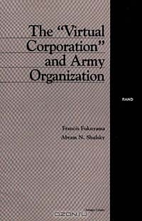 Книга The "Virtual Corporation" and Army Organization на ReadRate.com книга The "Virtual Corporation" and Army Organization