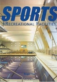 Книга Sports and Recreational Facilities на ReadRate.com книга Sports and Recreational Facilities