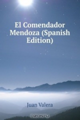 книга El Comendador Mendoza (Spanish Edition)