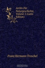 книга Archiv Fur Naturgeschichte, Volume 2 (Latin Edition)