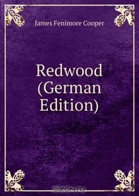 Книга Redwood (German Edition) на ReadRate.com книга Redwood (German Edition)
