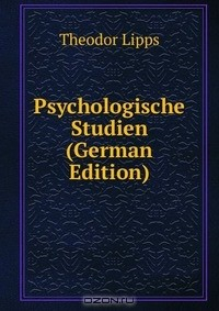 Книга Psychologische Studien (German Edition) на ReadRate.com книга Psychologische Studien (German Edition)