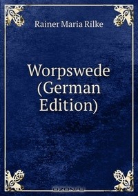 Книга Worpswede (German Edition) на ReadRate.com книга Worpswede (German Edition)