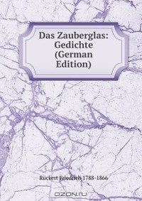 Книга Das Zauberglas: Gedichte (German Edition) на ReadRate.com книга Das Zauberglas: Gedichte (German Edition)