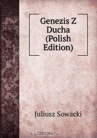 Книга Genezis Z Ducha (Polish Edition) на ReadRate.com книга Genezis Z Ducha (Polish Edition)