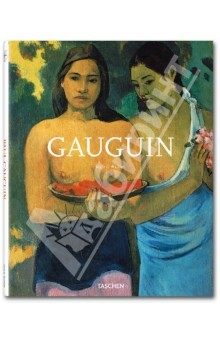 Книга Paul Gauguin. 1848-1903. The Primitive Sophisticate на ReadRate.com книга Paul Gauguin. 1848-1903. The Primitive Sophisticate