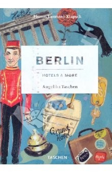 Книга Berlin. Hotels & More на ReadRate.com книга Berlin. Hotels & More